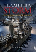 The Gathering Storm: The Naval War in Northern Europe September 1939 - April 1940 - Geirr H Haarr [2013, ePUB] - <span>Wars at Sea › War at sea (World War II)</span>