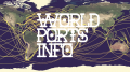 World Ports Info v1 (Guide to port entry) [2024, PDF/JPG/XLS] - Archive