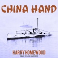 China Hand - Harry Homewood (Joe Barrett) [2017, M4B] - <span>Audio › Fiction</span>
