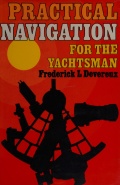 Practical navigation for the yachtsman - Devereux F.L. [1974, PDF] - <span>Yachting, sailing, boating › Seamanship practice</span>