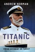 Titanic: Freak Accident or Farce? - Andrew Norman [2025, EPUB] - <span>Marine history › Accidents and disasters at sea</span>