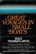 Great voyages in small boats: Solo transatlantic - Ann Davison, David Lewis, Hannes Lindemann [1982, PDF] - <span>Yachting, sailing, boating › Sailing Alone</span>