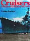 Cruisers: An Illustrated History 1880-1980 - Anthony Preston [1980, PDF] - <span>History of Naval Shipbuilding › Cruisers</span>