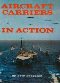Aircraft Carriers in Action - Bergaust E. [1968, PDF] - <span>History of Naval Shipbuilding › Aircraft carriers</span>