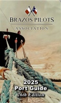 Brazos Pilots Association Freeport (Texas, USA) Port Guide - Brazos Pilot’s Association [2025, PDF] - <span>Deckofficer's Library › Nautical charts, tables, sailing directions</span>