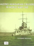 Austro-Hungarian Battleships in World War One - Zvonimir Freivogel [2017, PDF] - <span>History of Naval Shipbuilding › Cruisers</span>