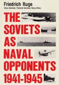The Soviets as Naval Opponents 1941-1945 - Friedrich Ruge [1979, PDF] - <span>Wars at Sea › War at sea (World War II)</span>