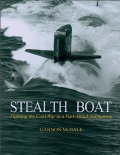 Stealth Boat: Fighting the Cold War in a Fast Attack Submarine - Gannon McHale [2008, PDF] - <span>Fleets history › USA</span>