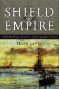 Shield of Empire: The Royal Navy and Scotland - Brian Lavery [2007, PDF] - <span>Fleets history › The United Kingdom</span>