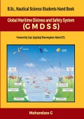 BSc (Nautical Science) Students Hand Book - Global Maritime Distress and Safety System (GMDSS) - Mohandass G [2021, EPUB] - <span>Examinations › Text books</span>