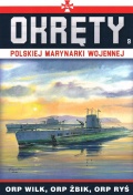 Okrety Rzeczpospolitej Polskiej Wilk, Zbik, Rys # 9 (Okrety polskiej marynarki wojennej) - Grzegorz Nowak [2020, PDF] - <span>Naval magazines › Okrety</span>