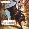 Viva Jacquelina! - L. A. Meyer (Katherine Kellgren) [2012, M4B] - <span>Audio › Fiction</span>