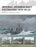 Imperial Japanese Navy Destroyers 1919–45 (2): Asashio to Tachibana Classes ( - Mark Stille [2013, PDF] - <span>History of Naval Shipbuilding › Destroyers</span>