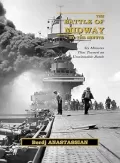 The Battle of Midway, by The Minute: Six Minutes that Turned an Unwinnable Battle - Berdj Anastassian [2026, ePUB] - <span>Wars at Sea › War at sea (World War II)</span>