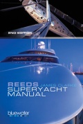 REEDS Superyacht Manual- James Clarke [2010, PDF] - <span>Yachting, sailing, boating › Seamanship practice</span>