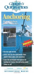 Anchoring: A Captain’S Quick guide - Peter Nielsen [2007, PDF] - <span>Yachting, sailing, boating › Seamanship practice</span>