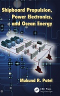 Shipboard Propulsion, Power Electronics, and Ocean Energy - Mukund R. Patel [2012, PDF] - Archive