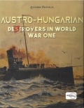 The Austro-Hungarian Destroyers in WW I - Freivogel Z. [2021, PDF] - <span>History of Naval Shipbuilding › Destroyers</span>