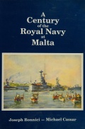 A Century of the Royal Navy at Malta - Joseph Bonnici & Michael Cassar [1999, PDF] - <span>Fleets history › The United Kingdom</span>