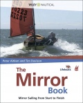 The Mirror Book. Mirror Sailing from Start to Finish. - PETER AITKEN AND TIM DAVISON [2008, PDF] - <span>Yachting, sailing, boating › Seamanship practice</span>