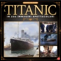 Titanic in 200 Immagini Spettacolari - Sprea S.p.A. [2001, PDF] - <span>Marine history › Accidents and disasters at sea</span>