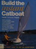 Build the instant Catboat - Harold Payson [1986, PDF] - <span>Yachting, sailing, boating › Projects, design, construction</span>