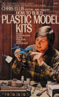 How to build plastic model kits. - Chris Ellis [1973, PDF] - <span>Shipmodeling › Reference Material</span>