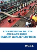 Bunker Quality Disputes Part 1 & 2 : Claims Guides - The West of England P&I Club [201x, PDF] - Marine bulletins
