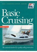 Basic Cruising: The National Standard for Quality Sailing Instruction - U S Sailing Association [2002, PDF] - <span>Yachting, sailing, boating › Seamanship practice</span>