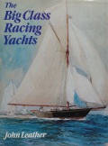 The big class racing yachts - Leather G. [1982, PDF] - <span>Yachting, sailing, boating › Projects, design, construction</span>