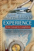 The Great Loop Experience - From Concept to Completion - George Hospodar, Patricia Hospodar [2014, EPUB/PDF] - <span>Yachting, sailing, boating › Seamanship practice</span>