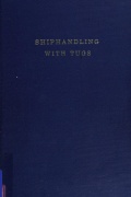 Shiphandling With Tugs - George H. Reid [1986, PDF] - <span>Deckofficer's Library › Ship handling</span>