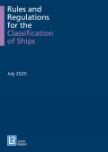 LR Rules and Regulations for the Classification of Ships-July 2020 - Lloyd’s Register(LR) [2020, PDF] - Archive
