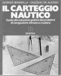 Il carteggio nautico - Mannella G.-De Alessio G. [1955, PDF] - <span>Deckofficer's Library › Ship Theory</span>