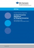 Accident Prevention Regulations for Shipping Enterprises - BG Verkehr [2011, PDF] - <span>Safety of Navigation › Casualties and Incidents</span>