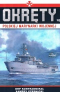 Okret Rzeczpospolitej Polskiej Kontradmiral Xawery Czernicki, # 46 (Okrety polskiej marynarki wojennej) - Grzegorz Nowak [2020, PDF] - <span>Naval magazines › Okrety</span>