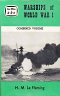 ABC Warships of WW 1 - Combined Volume - Fleming H.M. [1967, PDF] - <span>History of Naval Shipbuilding › Warships</span>