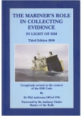 The Mariner’s Role in Collecting Evidence in light of ISM - Phil Anderson [2006, PDF] - <span>Deckofficer's Library › Keeping the ship documentation</span>