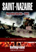 Saint-Nazaire: Operation Chariot - 1942 - James Dorrian [2006, ePUB] - <span>Wars at Sea › War at sea (World War II)</span>