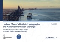 Harbour Master’s Guide to Hydrographic and Maritime Information Exchange - UKHO [2025, PDF] - <span>Deckofficer's Library › Nautical charts, tables, sailing directions</span>