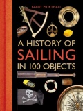 A History of Sailing in 100 Objects - Barry Pickthall [2016, EPUB] - <span>Marine history › History of Seafaring</span>