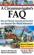 A Circumnavigator’s FAQ Frequently Answered Questions about Nor Siglar’s 9 Years on the 7 Seas Adventure - Anne E. Brevig and Martin Vennesland [2013, PDF] - <span>Yachting, sailing, boating › Sailing Alone</span>